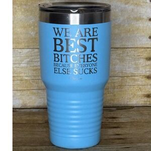 PIPER LOU WE ARE BEST BITCHES 30oz  FUNNY  FRIENDS STAINLESS STEEL TUMBLER
